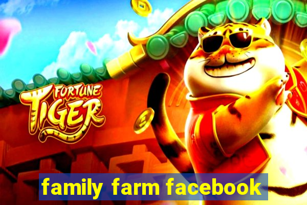 family farm facebook